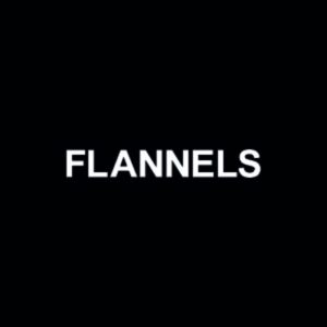 Flannels